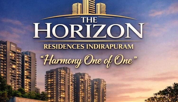 Harmony Infra Ventures Private Limited, इंदिरापुरम में निर्माणाधीन द होराइज़न रेज़िडेन्सेज़ आवासीय परियोजना