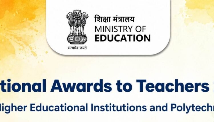 National Awards to Teachers of HEIs & Polytechnics 2026